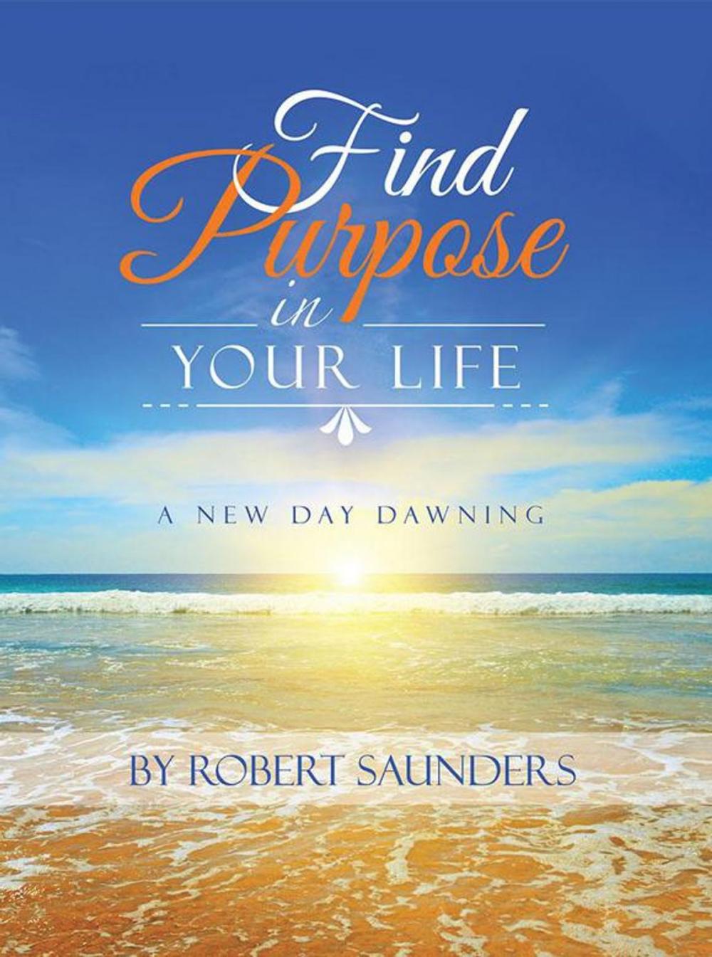 Big bigCover of Find Purpose in Your Life