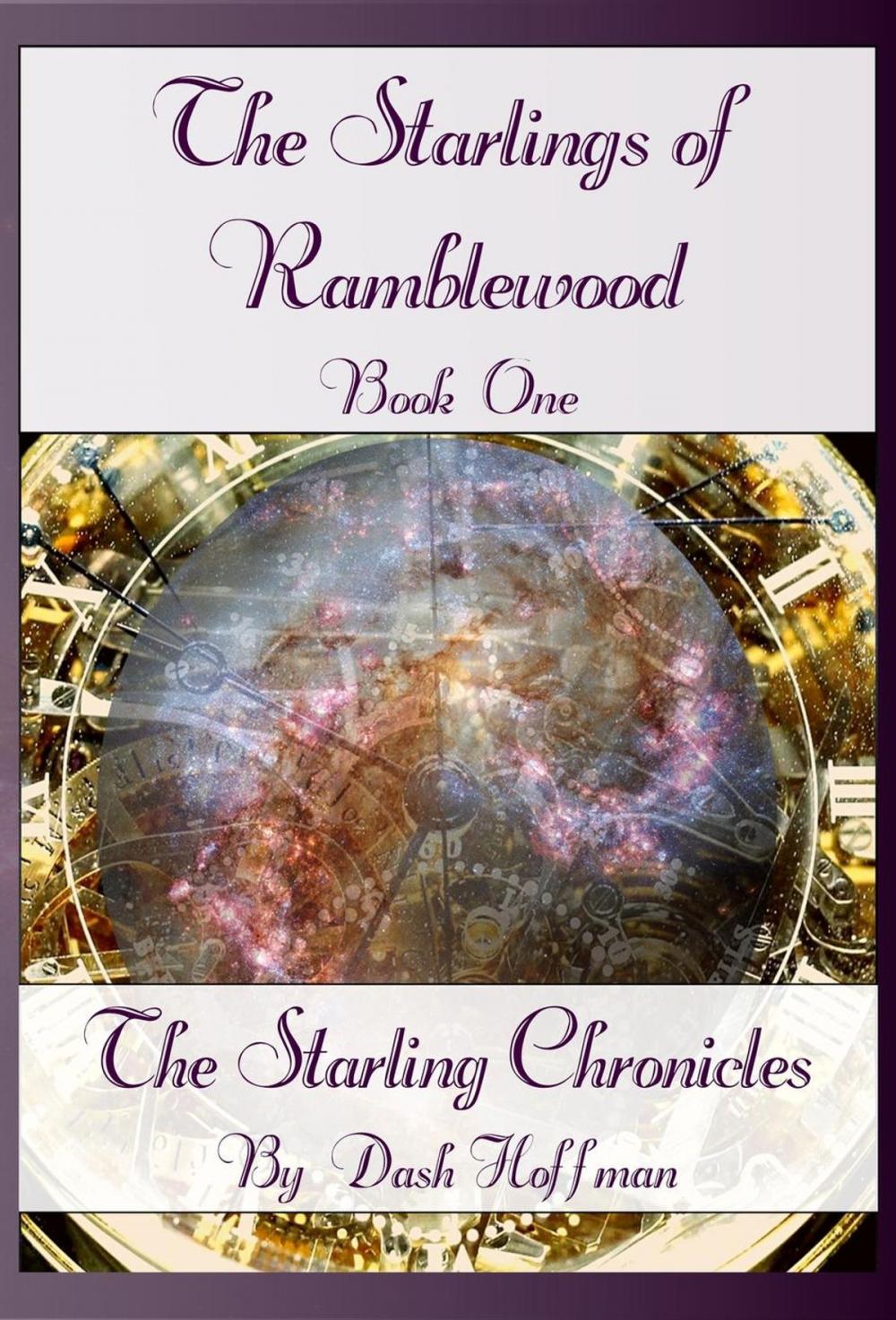 Big bigCover of The Starling Chronicles - The Starlings of Ramblewood