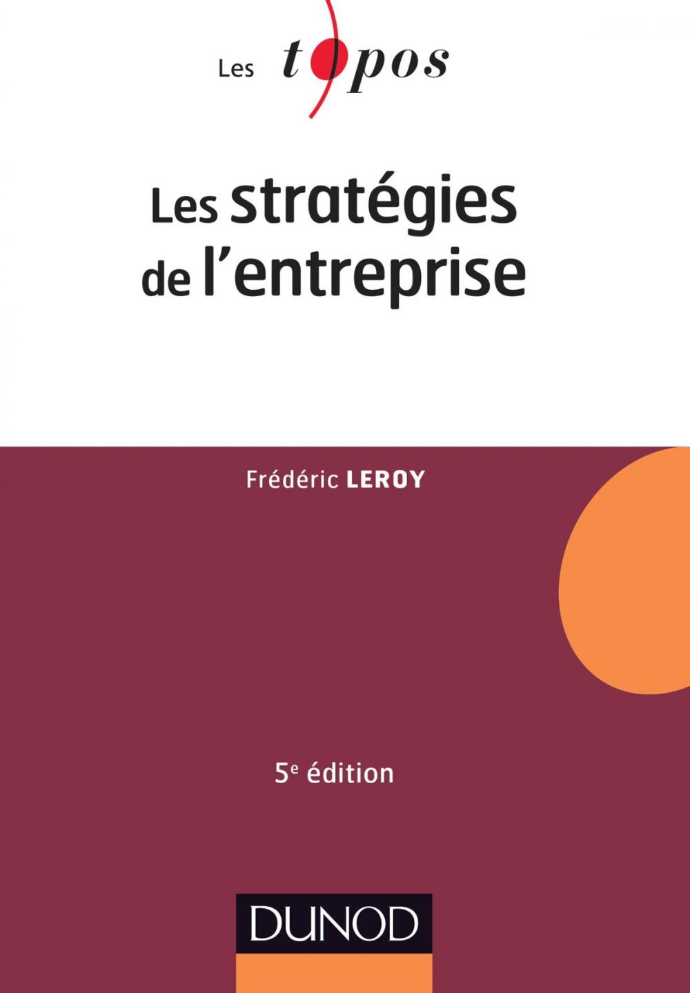 Big bigCover of Les stratégies de l'entreprise - 5e éd.