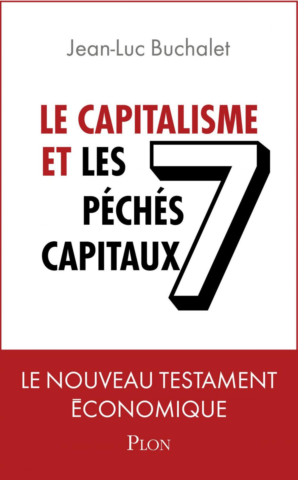 Big bigCover of Le capitalisme et les 7 péchés capitaux