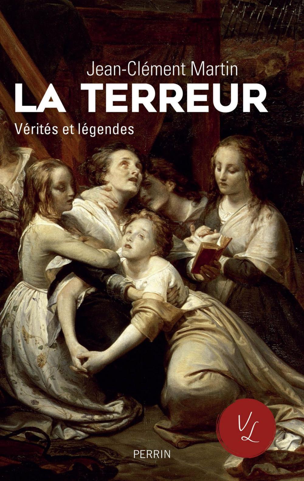 Big bigCover of La terreur. Vérités et légendes