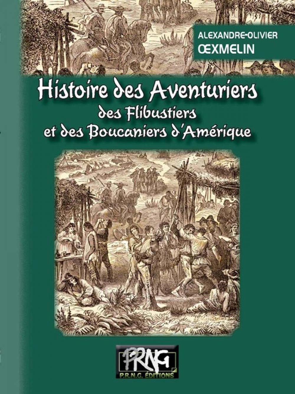 Big bigCover of Histoire des Aventuriers, des Flibustiers et des Boucaniers d'Amérique