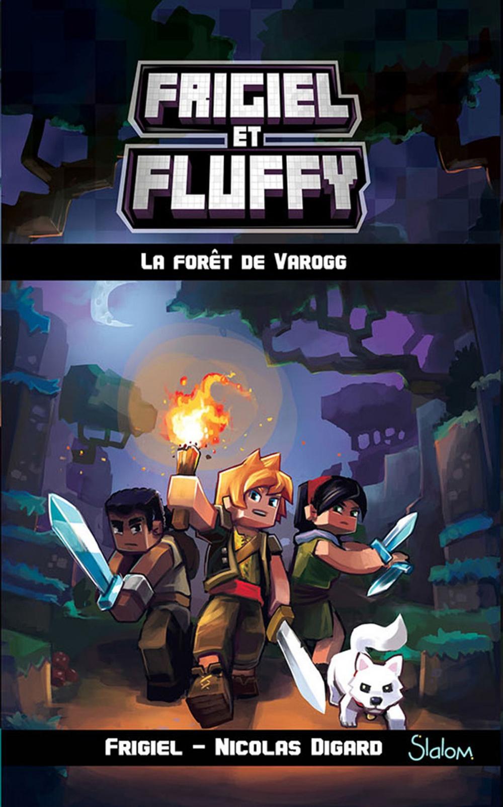 Big bigCover of Frigiel et Fluffy, tome 3 : La Forêt de Varogg