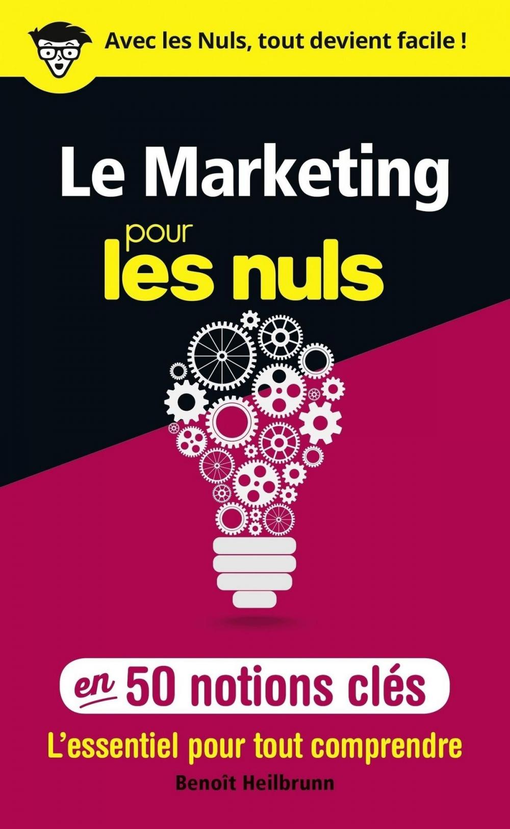 Big bigCover of Le marketing pour les Nuls en 50 notions clés