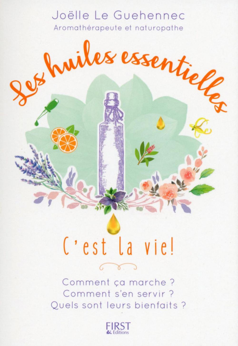 Big bigCover of Les Huiles essentielles c'est la vie !