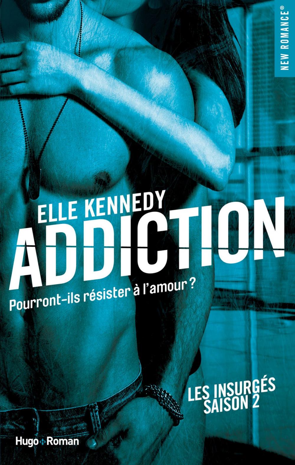 Big bigCover of Addiction Les insurges - saison 2 -Extrait offert-