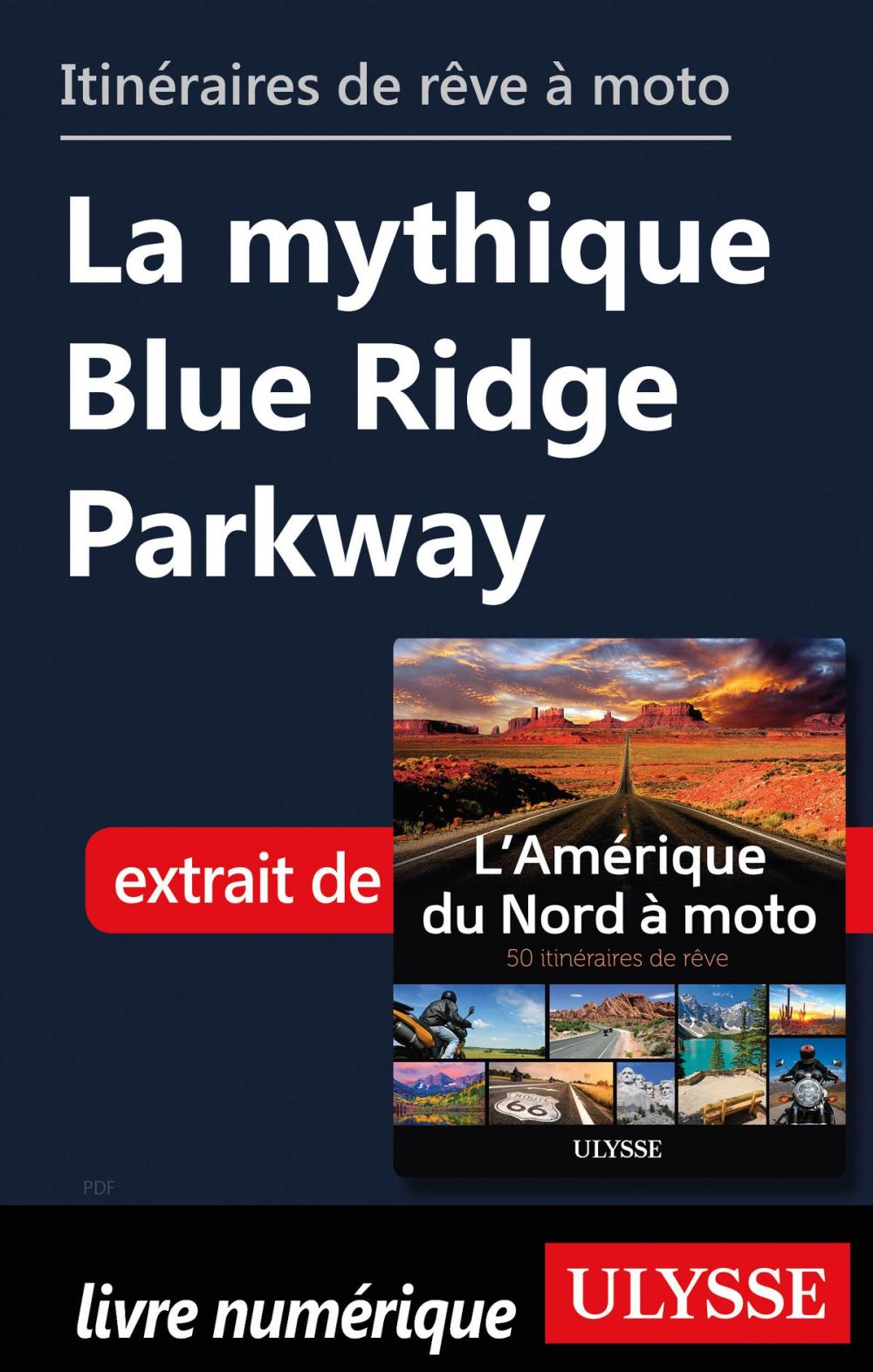 Big bigCover of Itinéraires de rêve à moto - La mythique Blue Ridge Parkway