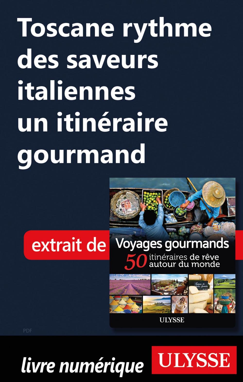 Big bigCover of Toscane rythme des saveurs italiennes un itinéraire gourmand