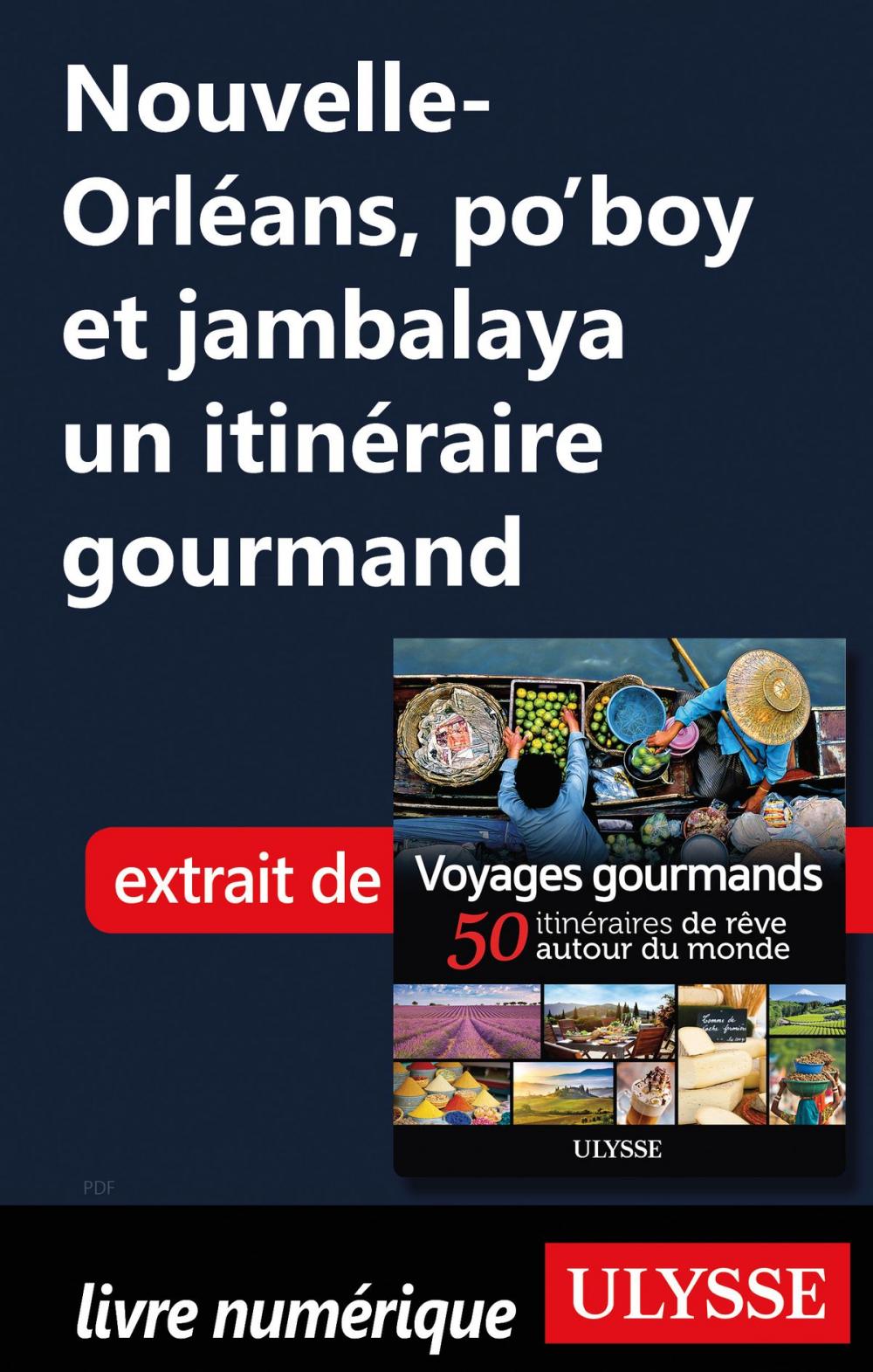 Big bigCover of Nouvelle-Orléans, po'boy et jambalaya un itinéraire gourmand