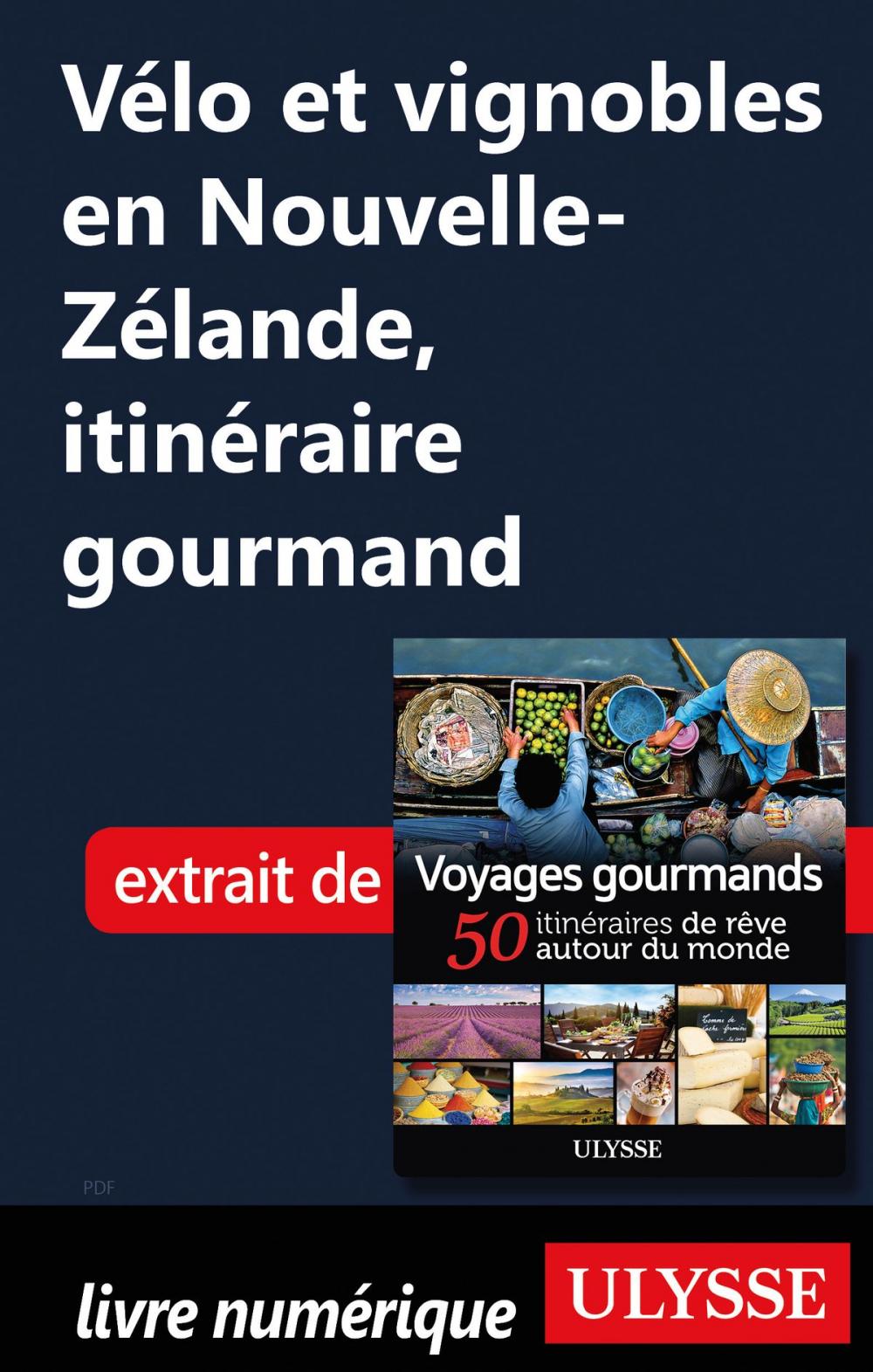 Big bigCover of Vélo et vignobles en Nouvelle-Zélande, itinéraire gourmand