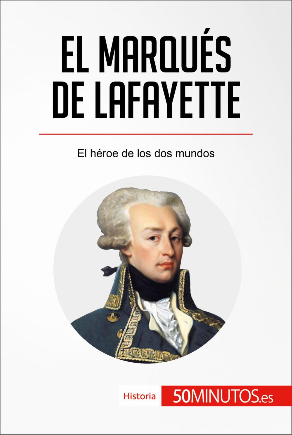 Big bigCover of El marqués de Lafayette