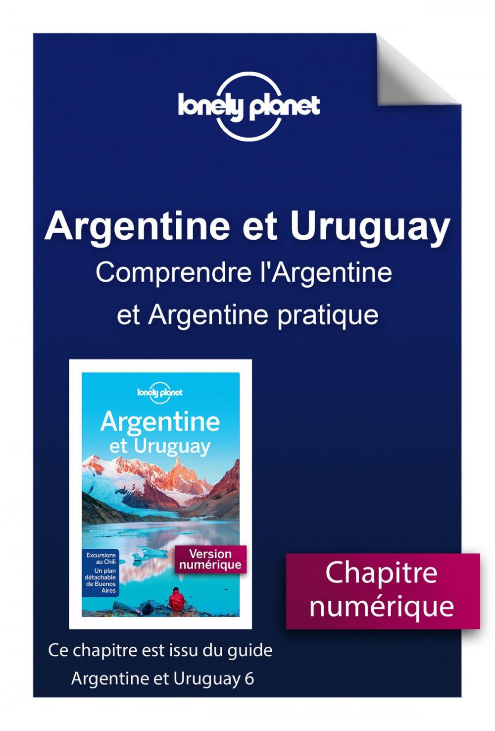 Big bigCover of Argentine et Uruguay 6 - Comprendre l'Argentine et Argentine pratique