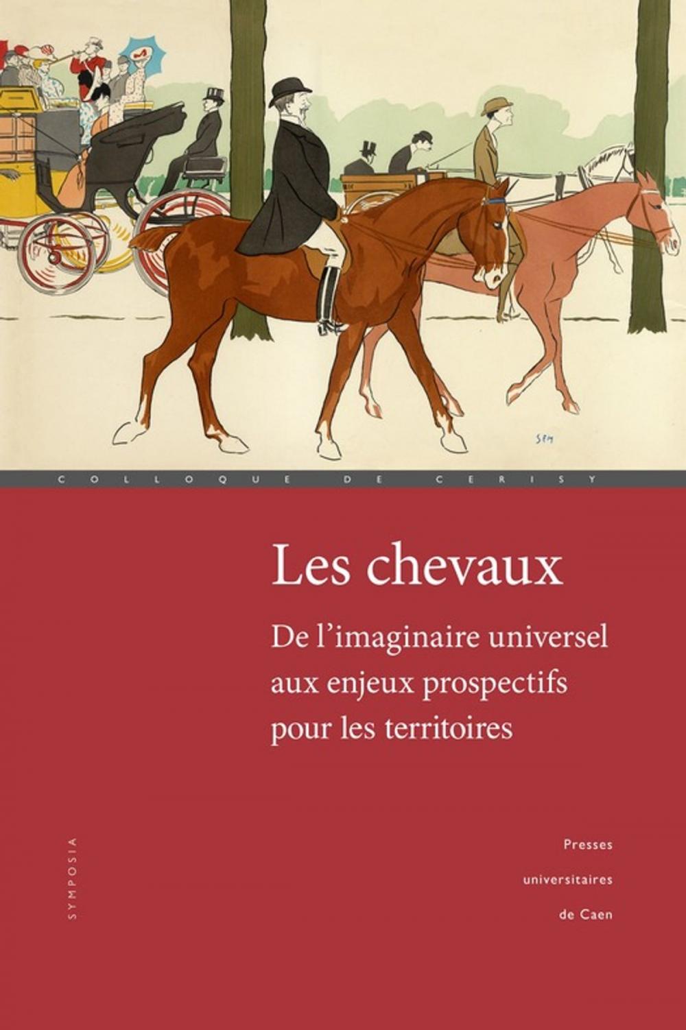 Big bigCover of Les chevaux : de l'imaginaire universel aux enjeux prospectifs pour les territoires