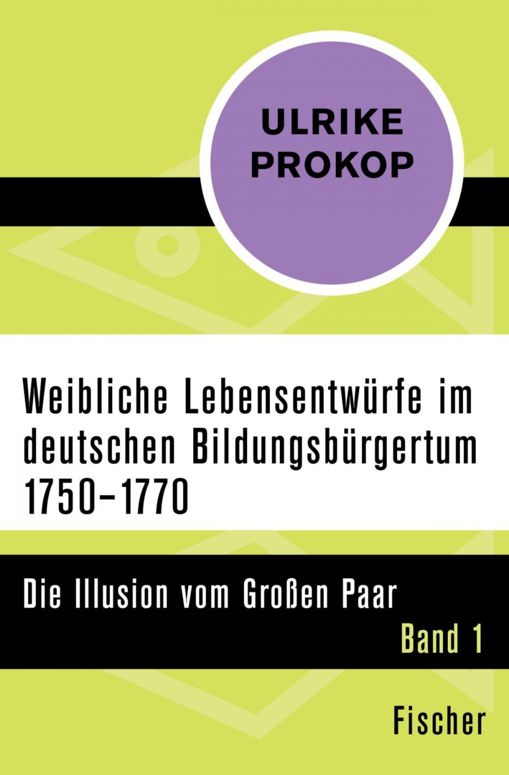 Big bigCover of Weibliche Lebensentwürfe im deutschen Bildungsbürgertum 1750–1770