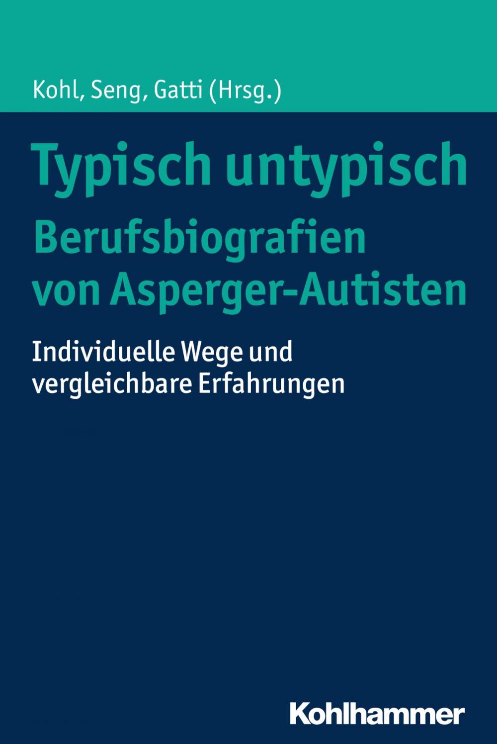 Big bigCover of Typisch untypisch - Berufsbiografien von Asperger-Autisten