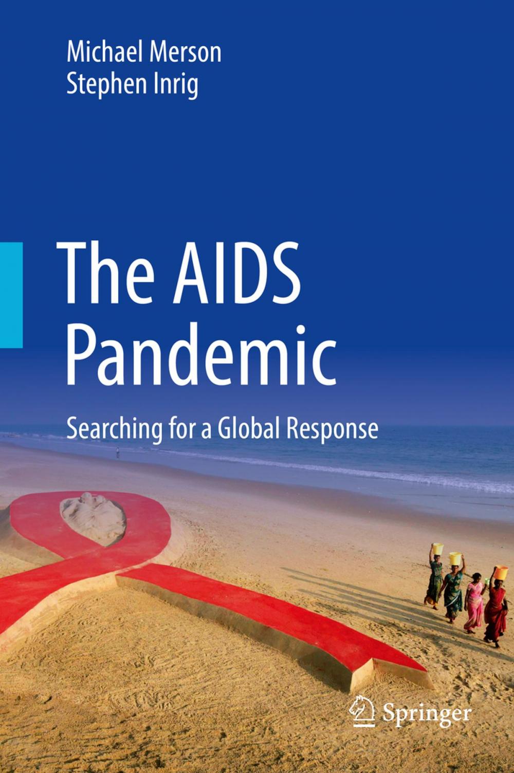 Big bigCover of The AIDS Pandemic