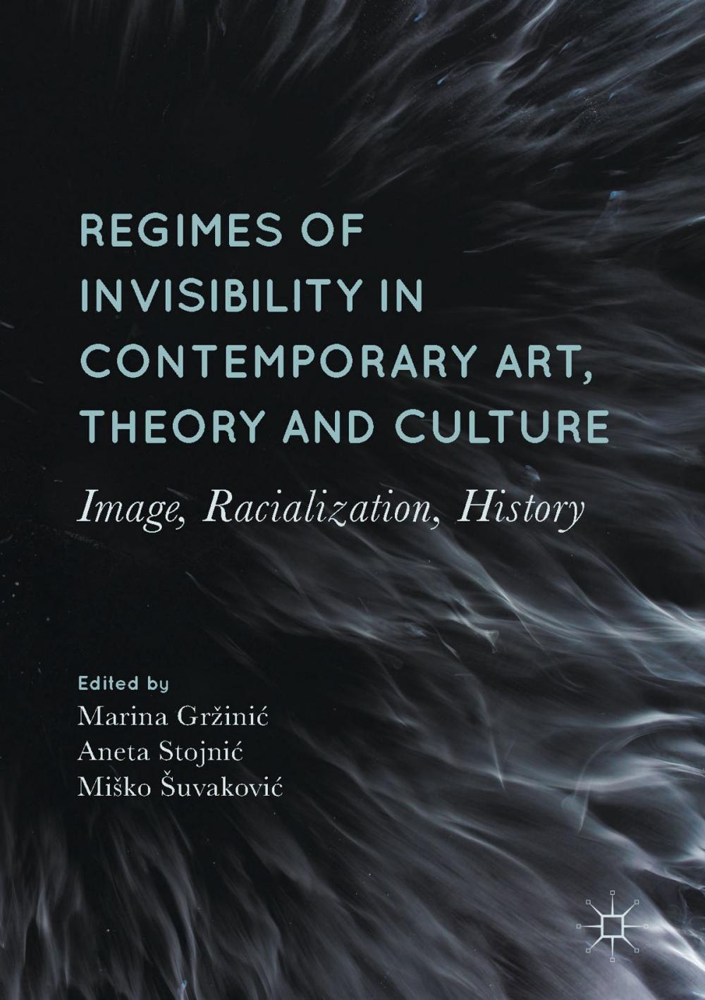 Big bigCover of Regimes of Invisibility in Contemporary Art, Theory and Culture