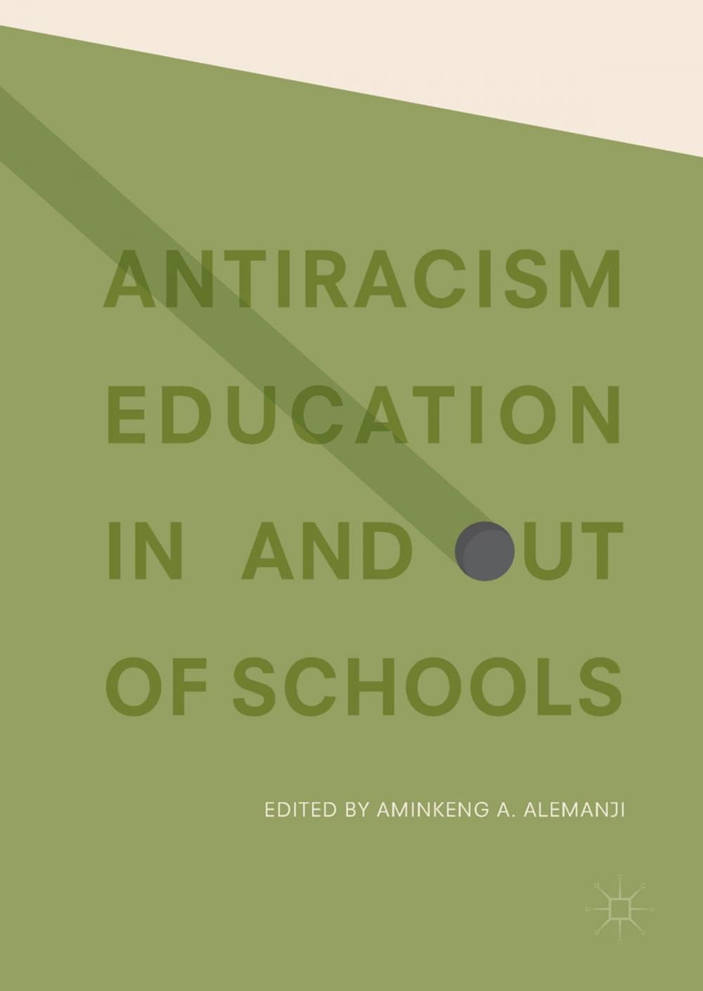 Big bigCover of Antiracism Education In and Out of Schools