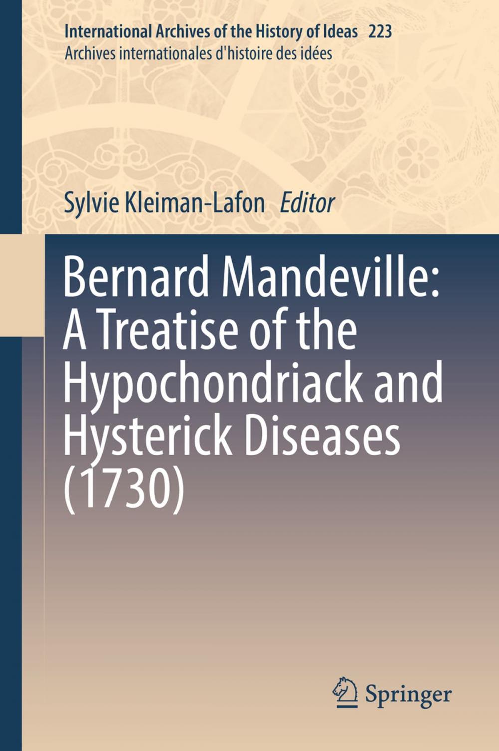 Big bigCover of Bernard Mandeville: A Treatise of the Hypochondriack and Hysterick Diseases (1730)