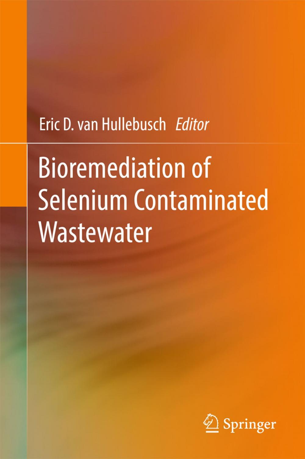 Big bigCover of Bioremediation of Selenium Contaminated Wastewater