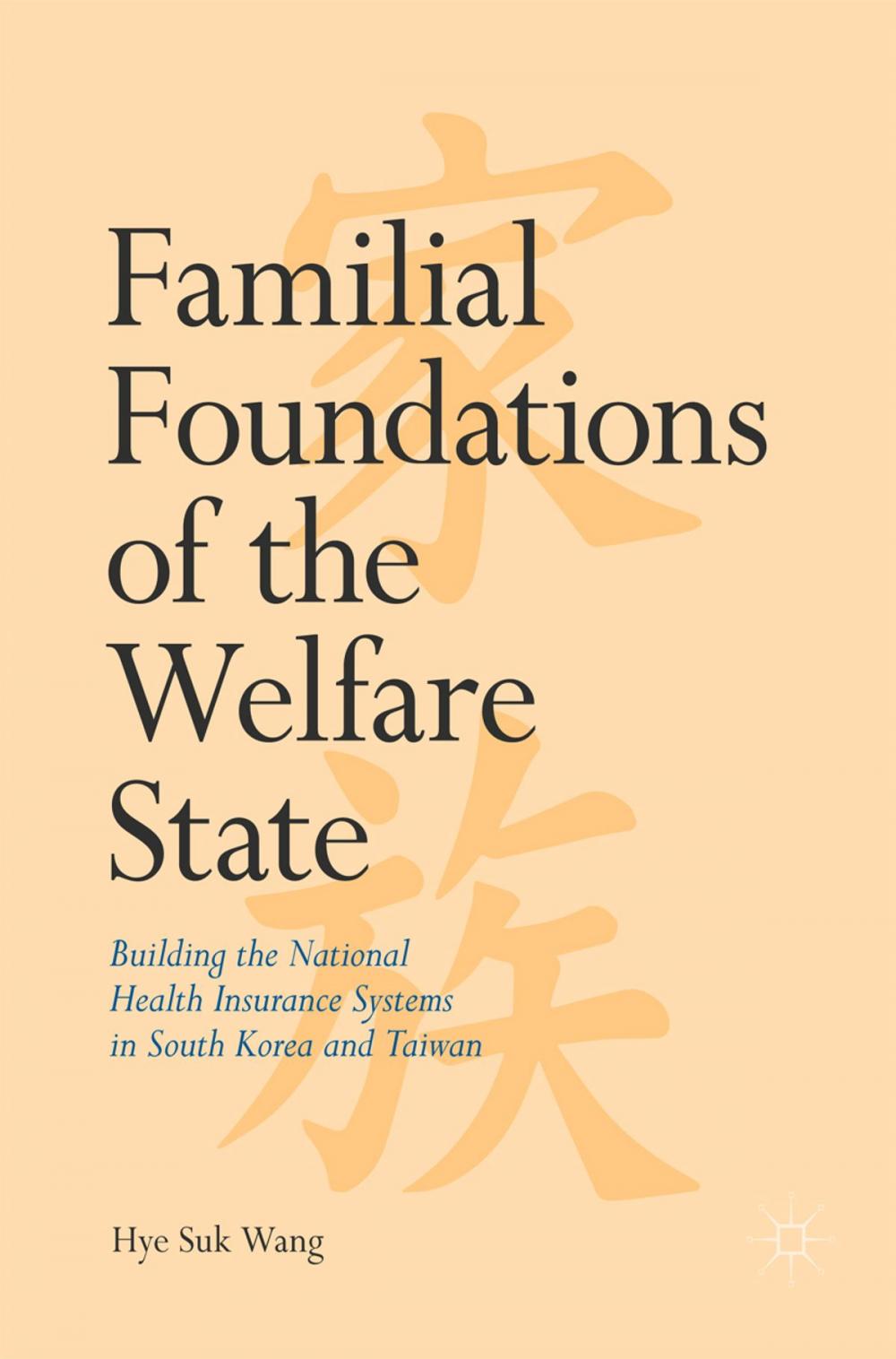 Big bigCover of Familial Foundations of the Welfare State