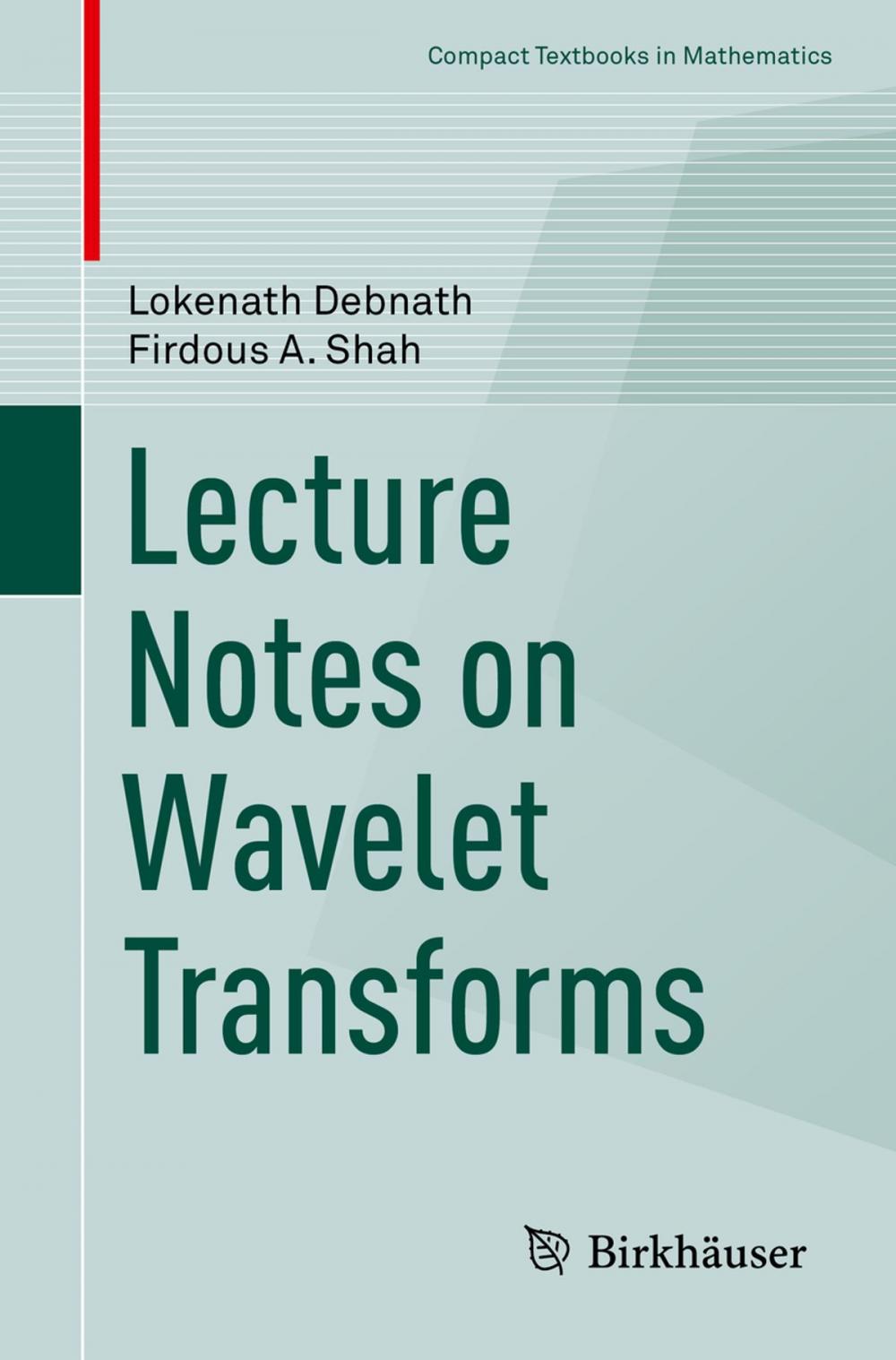 Big bigCover of Lecture Notes on Wavelet Transforms