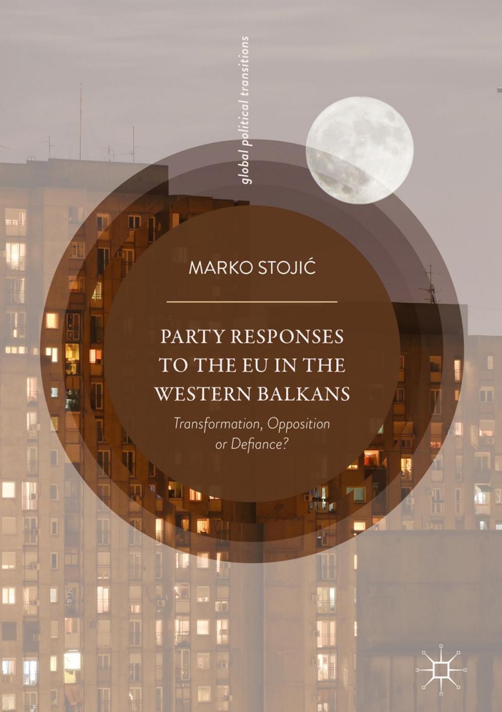 Big bigCover of Party Responses to the EU in the Western Balkans