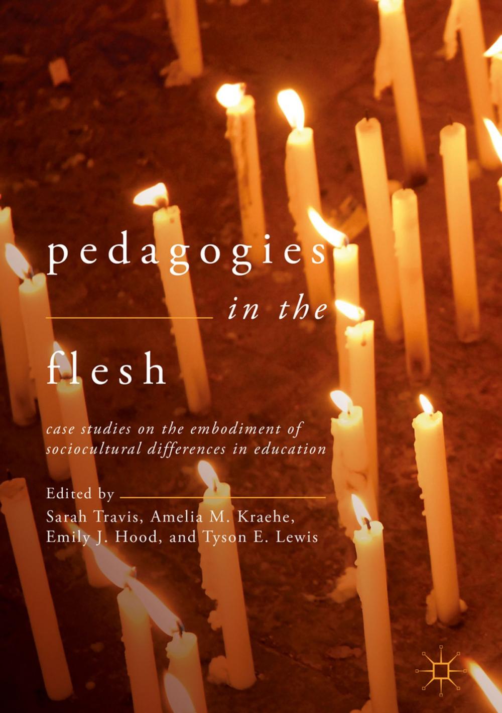 Big bigCover of Pedagogies in the Flesh