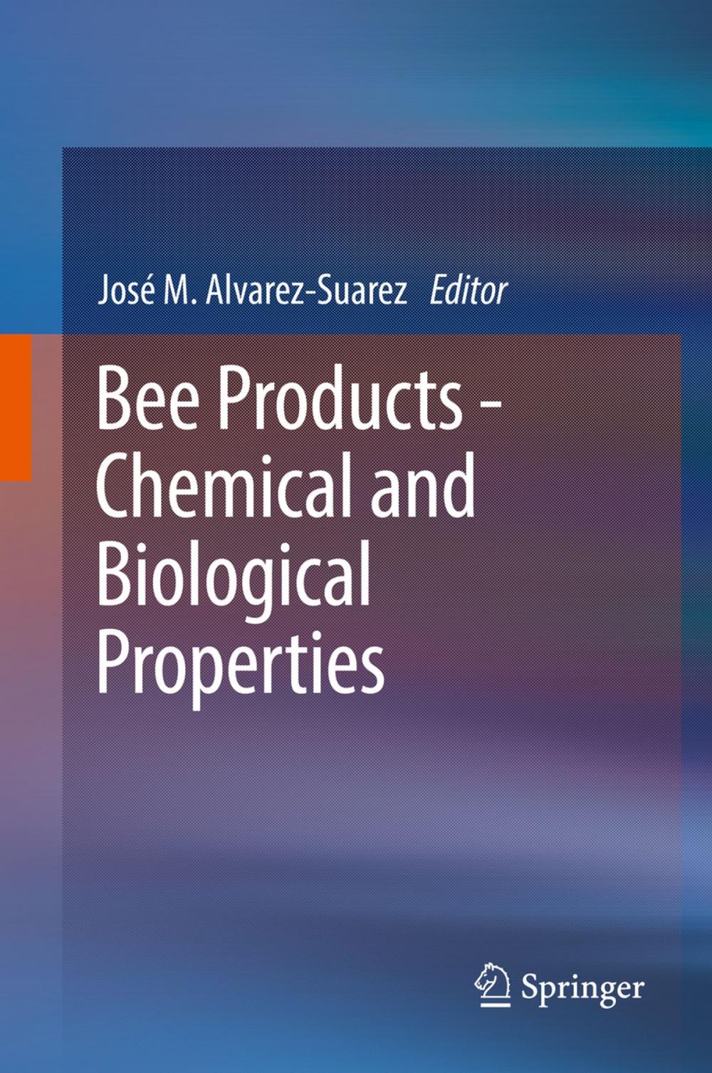 Big bigCover of Bee Products - Chemical and Biological Properties