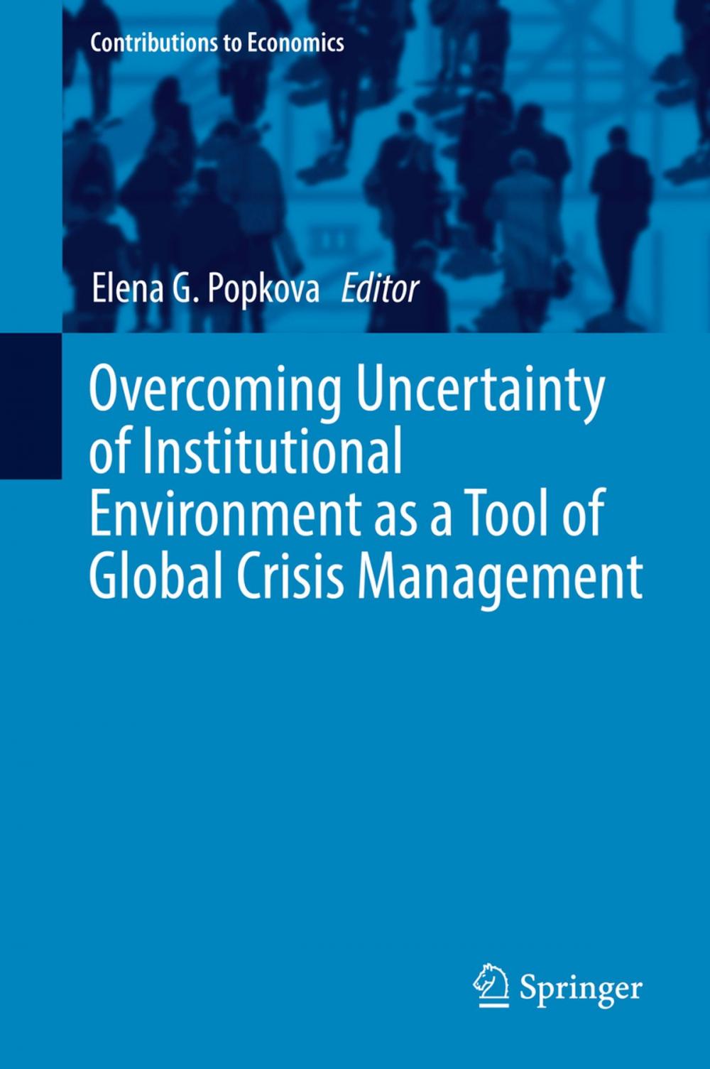 Big bigCover of Overcoming Uncertainty of Institutional Environment as a Tool of Global Crisis Management