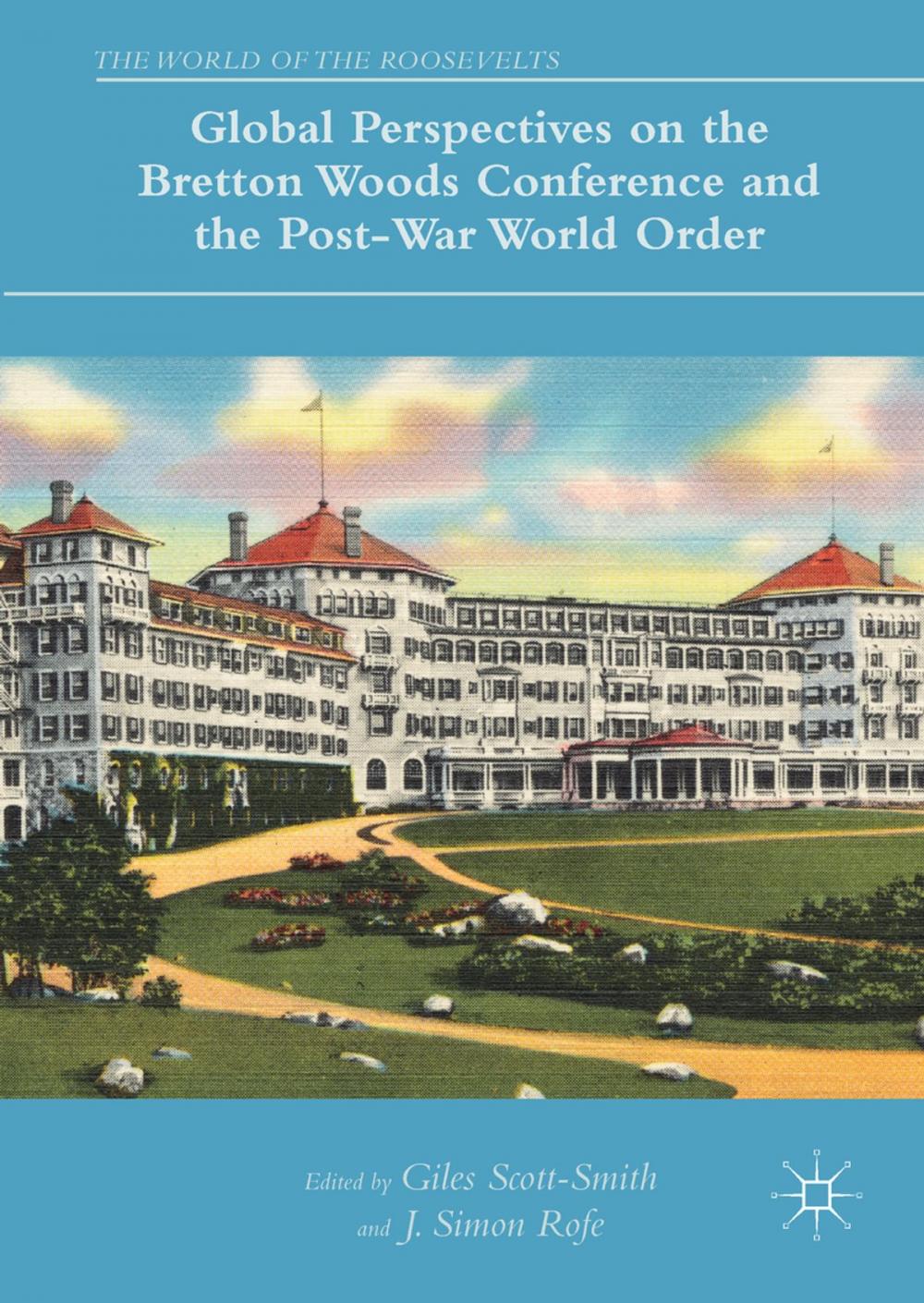 Big bigCover of Global Perspectives on the Bretton Woods Conference and the Post-War World Order