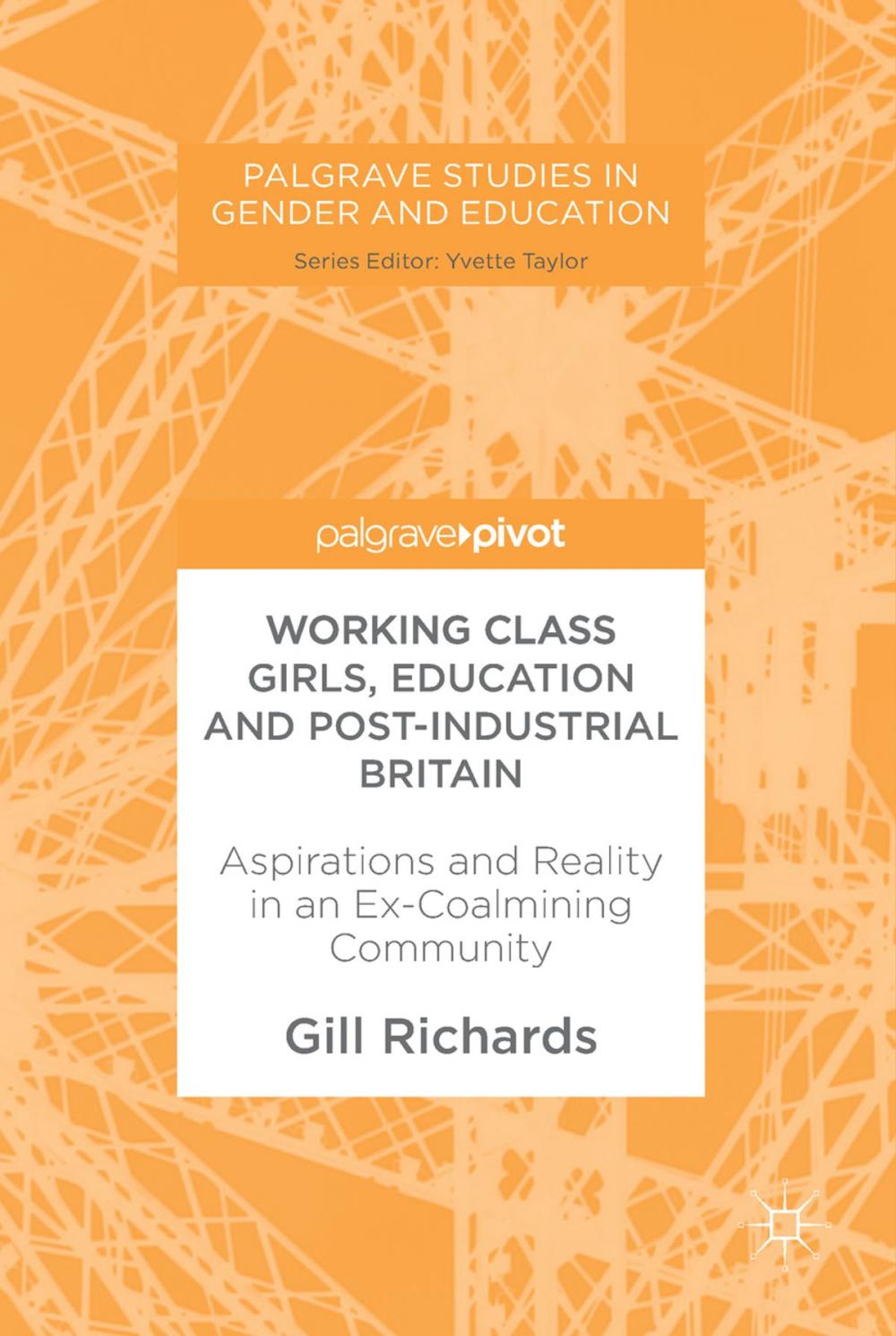 Big bigCover of Working Class Girls, Education and Post-Industrial Britain