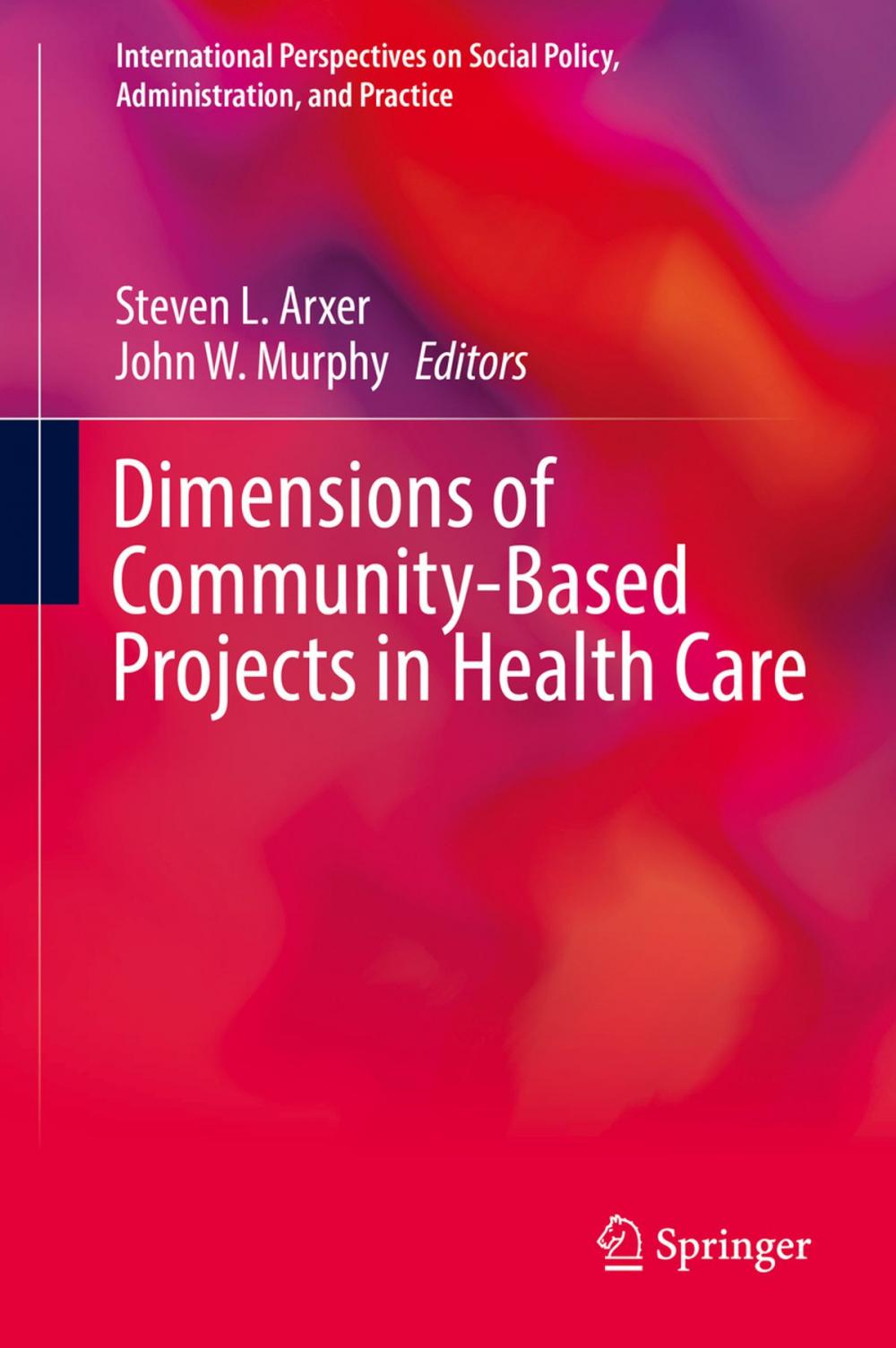 Big bigCover of Dimensions of Community-Based Projects in Health Care