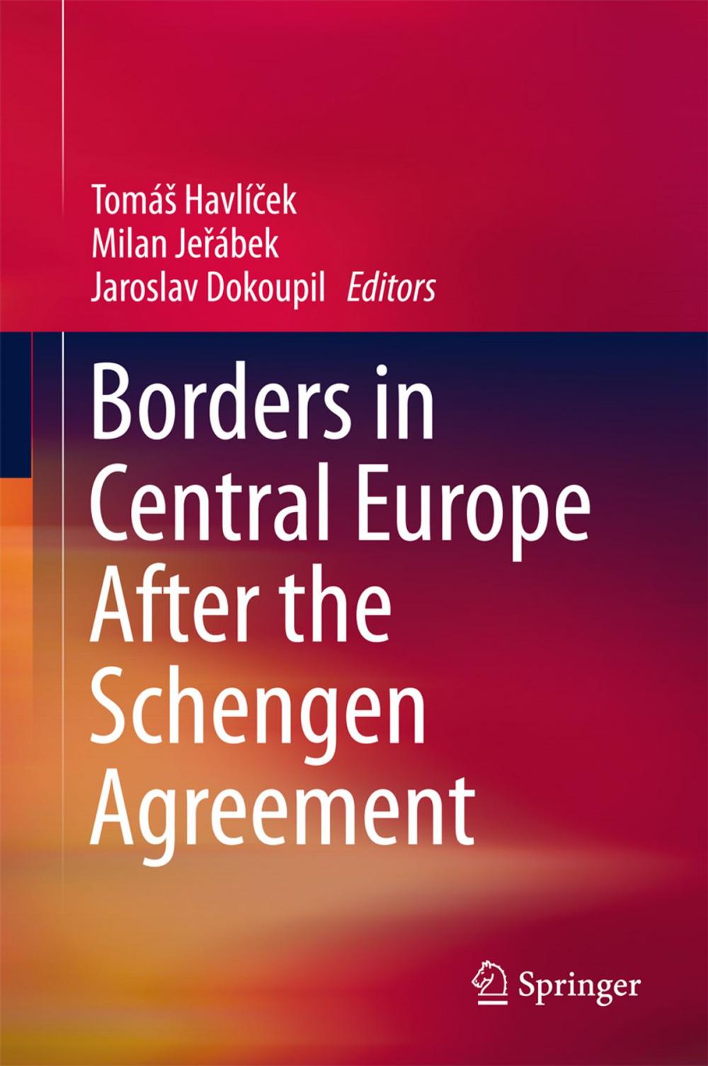 Big bigCover of Borders in Central Europe After the Schengen Agreement