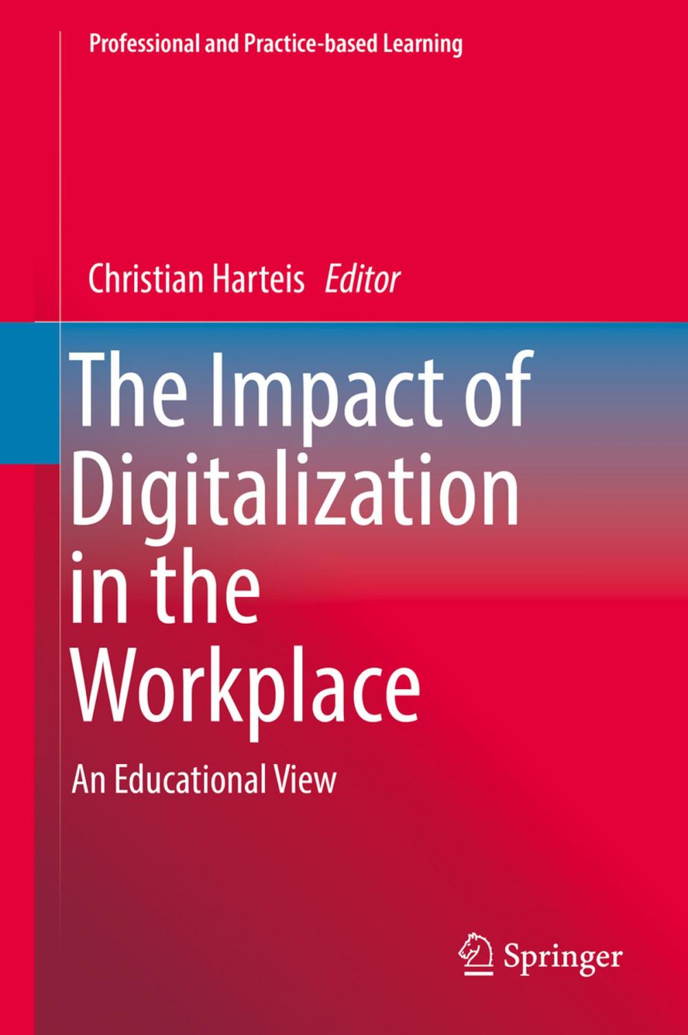 Big bigCover of The Impact of Digitalization in the Workplace