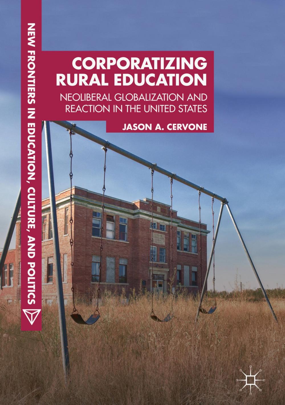 Big bigCover of Corporatizing Rural Education