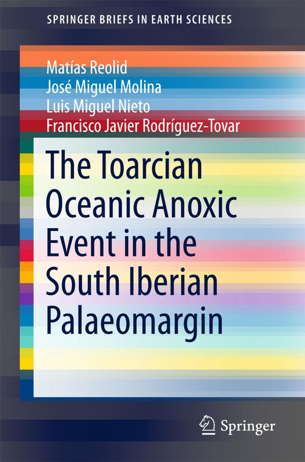 Big bigCover of The Toarcian Oceanic Anoxic Event in the South Iberian Palaeomargin