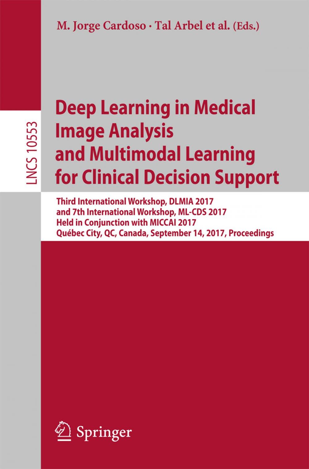 Big bigCover of Deep Learning in Medical Image Analysis and Multimodal Learning for Clinical Decision Support