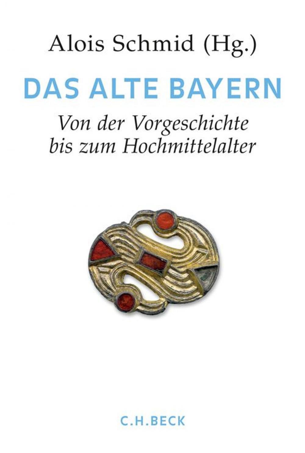 Big bigCover of Handbuch der bayerischen Geschichte Bd. I: Das Alte Bayern