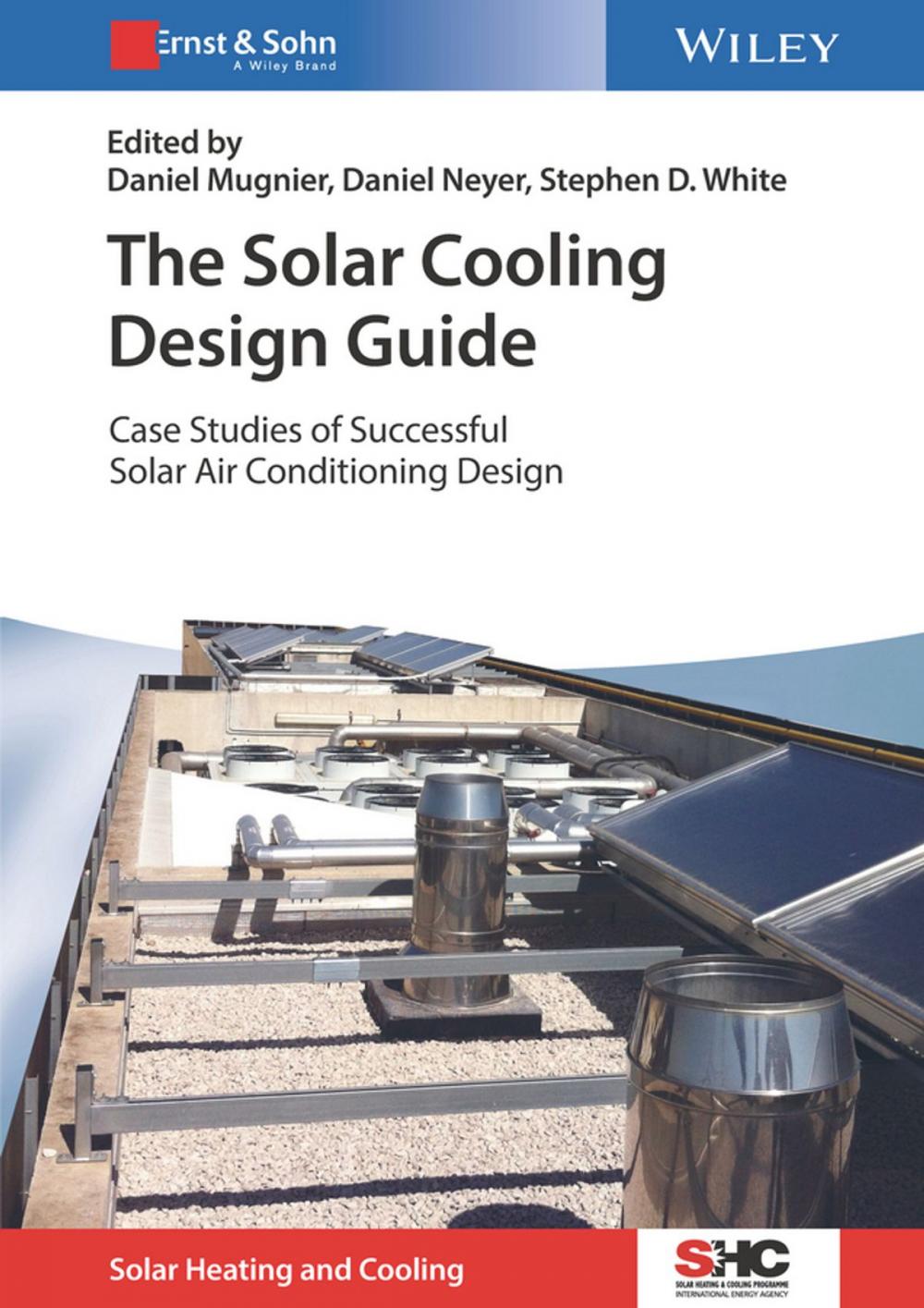 Big bigCover of The Solar Cooling Design Guide