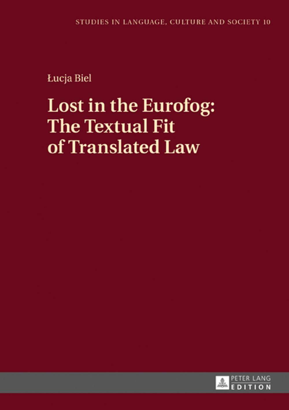 Big bigCover of Lost in the Eurofog: The Textual Fit of Translated Law