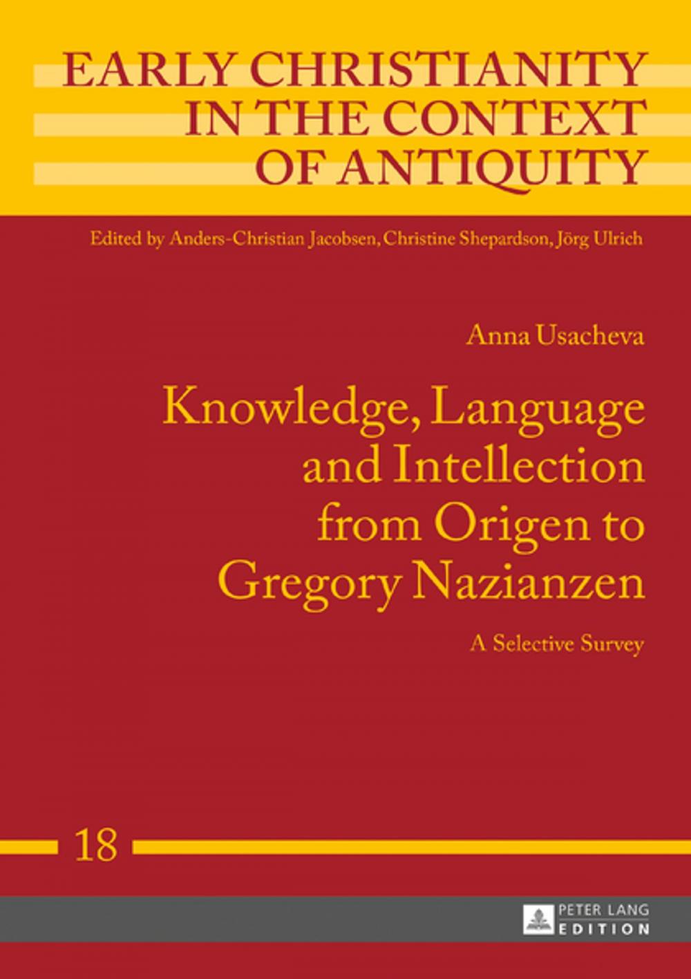 Big bigCover of Knowledge, Language and Intellection from Origen to Gregory Nazianzen