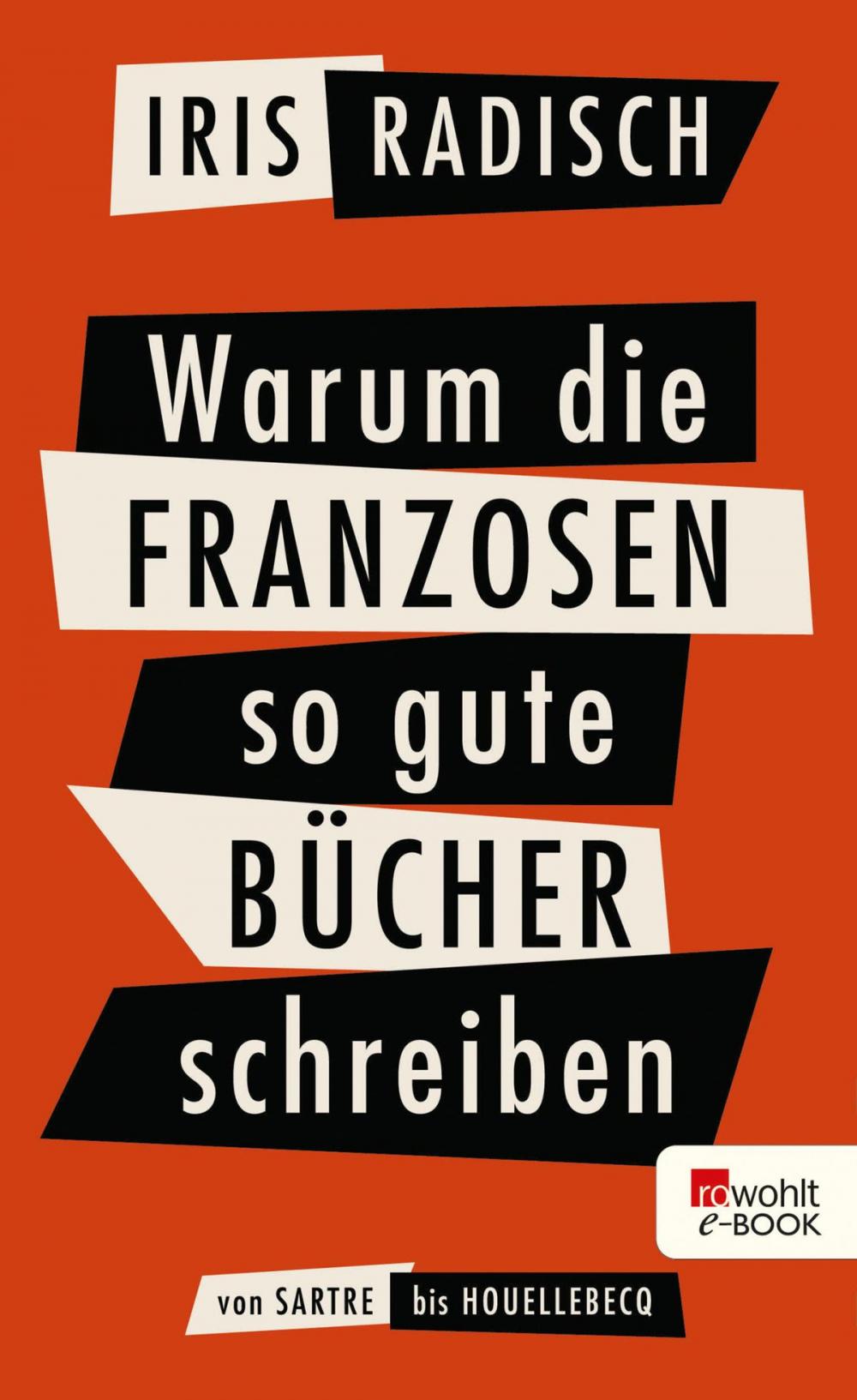 Big bigCover of Warum die Franzosen so gute Bücher schreiben