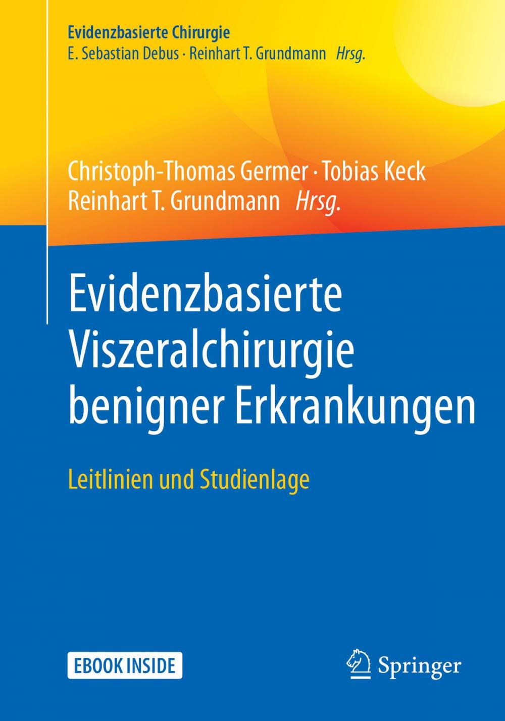 Big bigCover of Evidenzbasierte Viszeralchirurgie benigner Erkrankungen