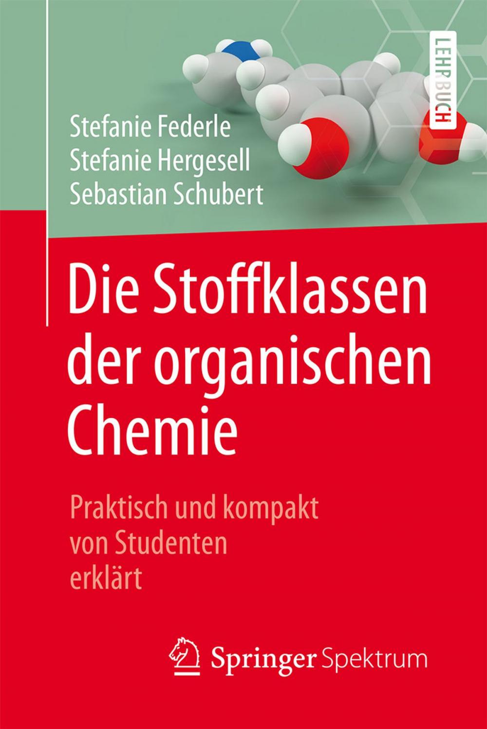 Big bigCover of Die Stoffklassen der organischen Chemie