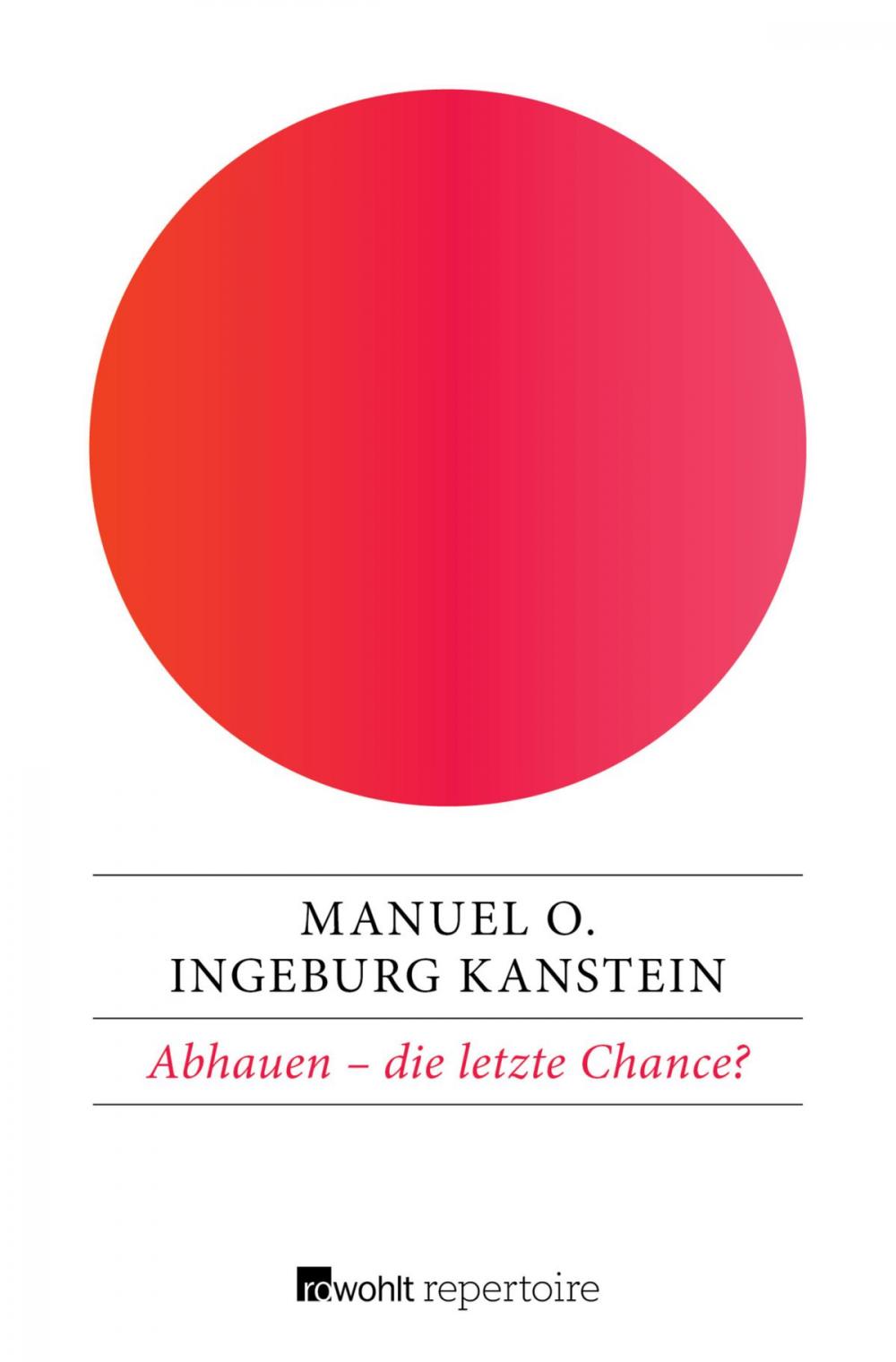 Big bigCover of Abhauen – die letzte Chance?