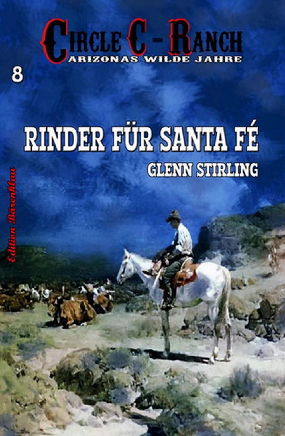 Big bigCover of Circle C-Ranch #8: Rinder für Santa Fé