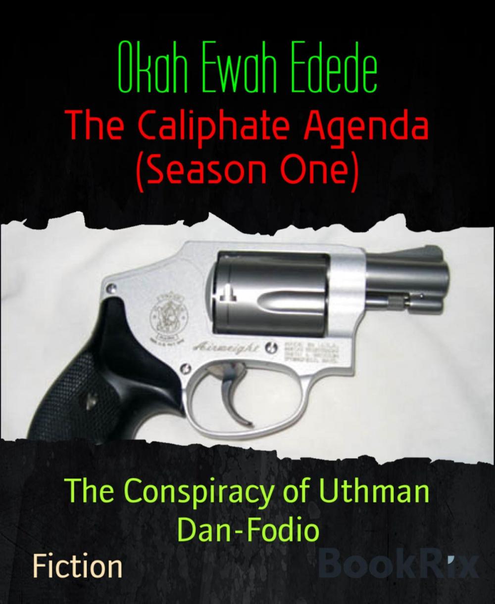 Big bigCover of The Caliphate Agenda (Season One)