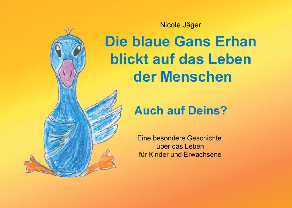 Big bigCover of Die blaue Gans Erhan blickt auf das Leben der Menschen