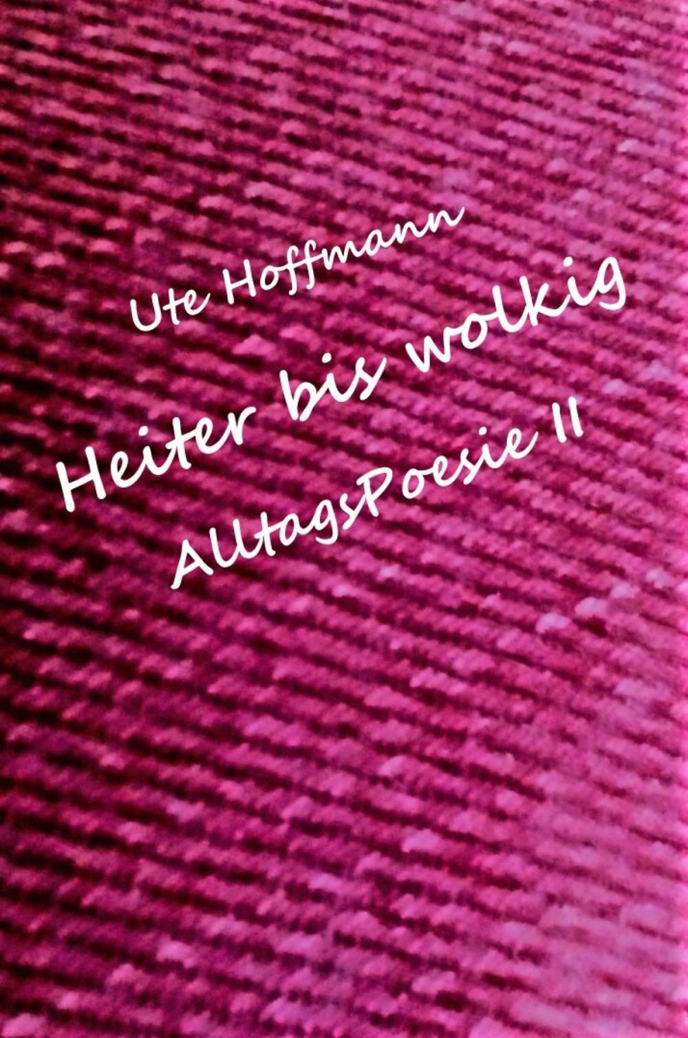 Big bigCover of Heiter bis wolkig AlltagsPoesie II